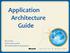 Application Architecture Guide. Don Smith Community Liaison Microsoft patterns & practices