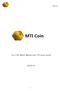 MTI Coin. MTI Coin. Hot Cold Wallet Masternode VPS setup Guide