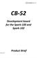 CB-52 Development board for the Spark-100 and Spark-102 Product Brief