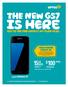 IS HERE THE NEW GS7 $100 GET IT ON THE LATEST MY PLAN PLUS NEW PHONE TRADE UP /MTH GB DATA ADDITIONAL DATA $10 PER 1GB