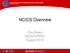 NCICS Overview. Otis Brown NCSU/ORIED August 2016