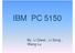 IBM PC By Li Qiwei, Li Song, Wang Lu