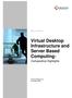 Virtual Desktop Infrastructure and Server Based Computing: