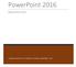 PowerPoint 2016 INTRODUCTION