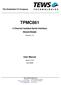 TPMC Channel Isolated Serial Interface RS422/RS485. Version 1.0. User Manual. Issue July 2009