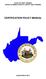 STATE OF WEST VIRGINIA OFFICE OF MINER S HEALTH, SAFETY AND TRAINING CERTIFICATION POLICY MANUAL