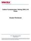 Calibre Fundamentals: Writing DRC/LVS Rules. Student Workbook