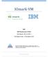 IOmark- VM. IBM IBM FlashSystem V9000 Test Report: VM a Test Report Date: 5, December
