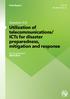 Utilization of telecommunications/ ICTs for disaster preparedness, mitigation and response