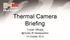 Thermal Camera Briefing. Turkish IR Headquarters 14 October 2014