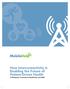 How Interconnectivity is Enabling the Future of Patient-Driven Health A Whitepaper Presented by MobileHelp and KORE