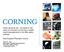 Same old same old the latest of 160 years of innovation at Corning to satisfy recent developments in the fiber optics markets