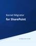 Kernel Migrator. for SharePoint. Configuration Guide