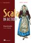 Covers Scala 2.10 IN ACTION. Nilanjan Raychaudhuri. FOREWORD BY Chad Fowler MANNING
