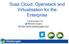 Suse Cloud, Openstack and Virtualisation for the Enterprise. Datalounges
