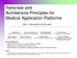 Rationale and Architecture Principles for Medical Application Platforms