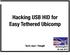 Hacking USB HID for Easy Tethered Ubicomp. Tod E. Kurt / ThingM