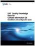 SAS Quality Knowledge Base for Contact Information 26. Installation and Configuration Guide