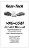 VAG-COM. Pro-Kit Manual Diagnostic Software for VW/Audi/SEAT/Skoda User s Manual Release 607