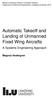 Automatic Takeoff and Landing of Unmanned Fixed Wing Aircrafts