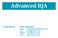 Advanced IQA.   DDI: +44 (0) Mobile: +44 (0) Web: