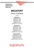 MEGAPORT. Serial I/O Boards. including MEGAPORT: MEGAPORT 12CS MEGAPORT 24CS MEGAPORT 12FM MEGAPORT 12LD MEGAPORT 24LD MEGAPORT 12LD+12CS