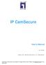 IP CamSecure. User s Manual. All features and functions are subject to change without notice. Please visit  for the latest ones.