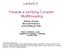 Lecture 5. Towards a Verifying Compiler: Multithreading