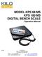 MODEL KPS 68 MS KPS 180 MS DIGITAL BENCH SCALE Operation Manual