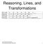 Reasoning, Lines, and Transformations