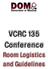 VCRC 135 Conference. Room Logistics and Guidelines
