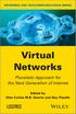 Virtual Networks. Pluralistic Approach for the Next Generation of Internet. Edited by Otto Carlos M.B. Duarte Guy Pujolle