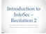 Introduction to InfoSec Recitation 2. Nir Krakowski (nirkrako at post.tau.ac.il) Itamar Gilad (itamargi at post.tau.ac.il)
