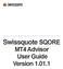 Swissquote SQORE MT4 Advisor User Guide Version