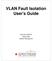 VLAN Fault Isolation User s Guide