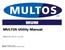 MUM. MULTOS Utility Manual. MULTOS Utility Manual. MAO-DOC-TEC-017 v2.10.0