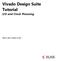 Vivado Design Suite Tutorial. I/O and Clock Planning