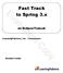 Fast Track. Evaluation Copy. to Spring 3.x. on Eclipse/Tomcat. LearningPatterns, Inc. Courseware. Student Guide