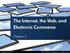 The Internet, the Web, and Electronic Commerce The McGraw-Hill Companies, Inc. All rights reserved.