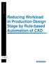 WHITE PAPER. Reducing Workload in Production Design Stage by Rule-based Automation of CAD