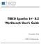TIBCO Spotfire S+ 8.2 Workbench User s Guide