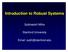 Introduction to Robust Systems