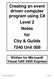 Creating an event driven computer program using C# Level 2 Notes for City & Guilds 7540 Unit 008 Written for Microsoft Visual C# 2005 Express