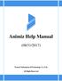 Animiz Help Manual (08/31/2017) Wancai Infomation &Technology Co.,Ltd. All Right Reserved