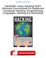 HACKING: Learn Hacking FAST! Ultimate Course Book For Beginners (computer Hacking, Programming Languages, Hacking For Dummies) Ebooks Free