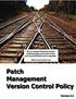 Table of Contents. Policy Patch Management Version Control