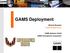 GAMS Deployment. Michael Bussieck GAMS Software GmbH GAMS Development Corporation