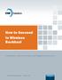 How to Succeed In Wireless Backhaul. A Whitepaper: State of the Industry and Suggestions for Success