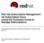 Red Hat Subscription Management All Subscription Docs Using the Customer Portal to Manage Subscriptions