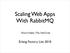 Scaling Web Apps With RabbitMQ